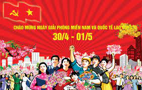 Tuyền truyền Kỷ niệm 48 năm Ngày giải phóng hoàn toàn miền Nam, thống nhất đất nước (30/4/1975 - 30/4/2023) và Ngày Quốc tế Lao động 1/5